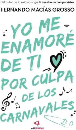 Yo me enamoré de ti por culpa de los carnavales