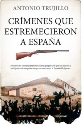 CRIMENES QUE ESTREMECIERON A ESPAÑA