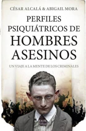 PERFILES PSIQUIATRICOS HOMBRES ASESINOS