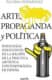 Arte, propaganda y política