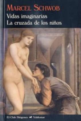 Vidas imaginarias & La cruzada de los niños