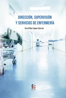 DIRECCIÓN, SUPERVISIÓN Y SERVICIOS DE ENFERMERÍA