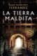 LA TIERRA MALDITA