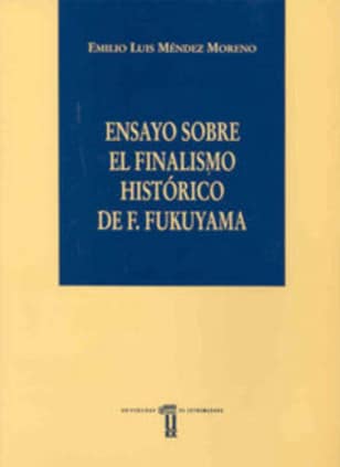Ensayo sobre el finalismo histórico de F. Fukuyama