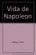 Vida de Napoleón