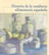 HISTORIA DE LA CONDUCTA ALIMENTARIA ESPAÑOLA