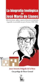 La biografía teológica de José María de Llanos