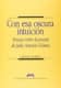 Con esa oscura intuición. Ensayo sobre la poesía de Julio Antonio Gómez