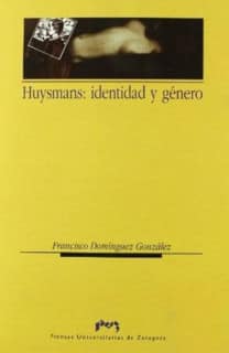 Huysmans: identidad y género
