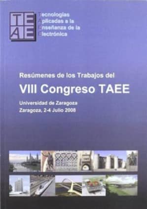 Resúmenes de los trabajos del VIII Congreso TAEE. Universidad de Zaragoza, 2-4 Julio 2008