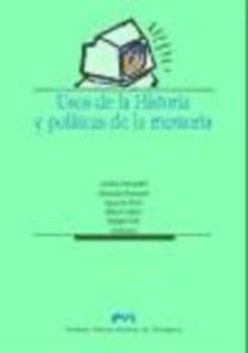 Usos de la Historia y políticas de la memoria