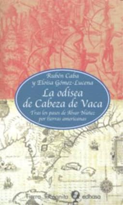 La odisea de Cabeza de Vaca