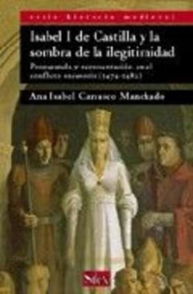 Isabel I de Castilla y la sombra de la ilegitimidad