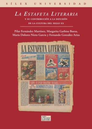 La Estafeta Literaria y su contribución a la difusión de la cultura del el siglo xx