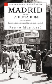 Madrid bajo la Dictadura 1947-1959