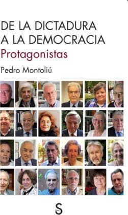 De la dictadura a la democracia. Protagonistas