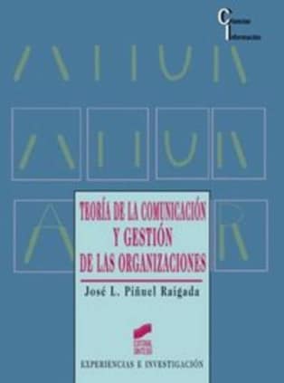Teoría de la comunicación y gestión de las organizaciones