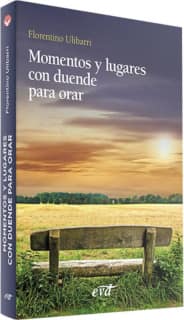 Momentos y lugares con duende para orar