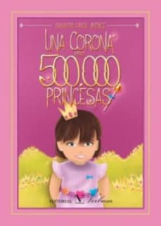 Una corona para 500.000 princesas