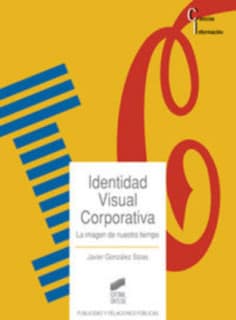 Identidad visual corporativa, la imagen de nuestro tiempo