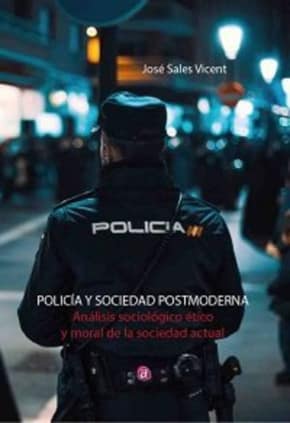 POLICÍA Y SOCIEDAD POSTMODERNA