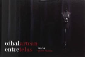 Ohialen artean / Entre telas