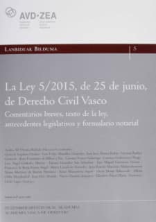 La Ley 5/2015, de 25 de junio, de Derecho Civil Vasco.