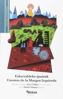 Eskerraldeko ipuinak / Cuentos de la margen izquierda