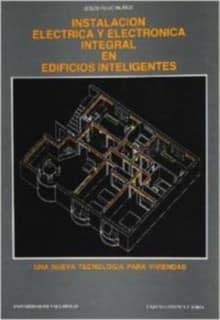 INSTALACION ELECTRICA Y ELECTRONICA INTEGRAL EN EDIFICIOS INTELIGENTES