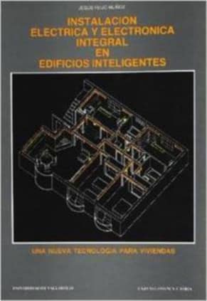 INSTALACION ELECTRICA Y ELECTRONICA INTEGRAL EN EDIFICIOS INTELIGENTES