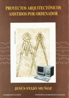 PROYECTOS ARQUITECTÓNICOS ASISTIDOS POR ORDENADOR