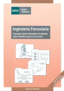 INGENIERÍA FERROVIARIA. SEGUNDA EDICIÓN