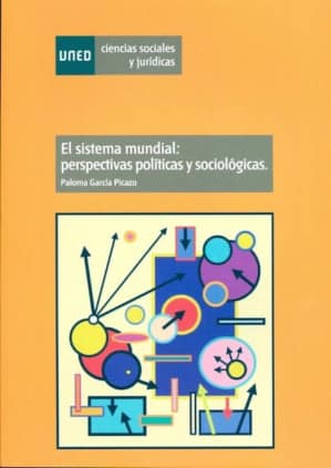 EL SISTEMA MUNDIAL: PERSPECTIVAS POLÍTIC