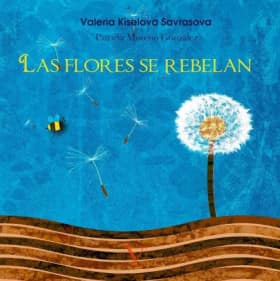 Las flores se rebelan