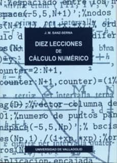 DIEZ LECCIONES DE CÁLCULO NUMÉRICO (2ª RE.)