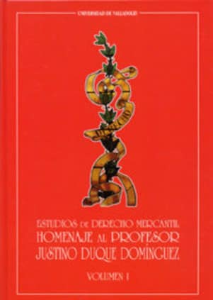 ESTUDIOS DE DERECHO MERCANTIL. HOMENAJE AL PROFESOR JUSTINO DUQUE DOMINGUEZ  (2 VOLS.)