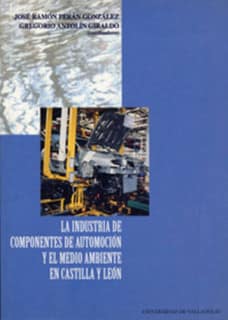 INDUSTRIA DE COMPONENTES DE AUTOMOCIÓN Y EL MEDIO AMBIENTE EN CASTILLA Y LEÓN, LA