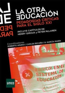 LA OTRA EDUCACION PEDAGOGIAS CRITICAS