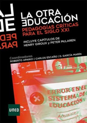 LA OTRA EDUCACION PEDAGOGIAS CRITICAS