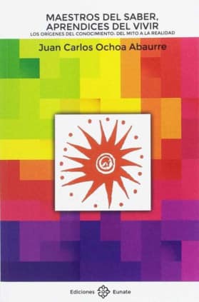 Maestros del saber, aprendices del vivir