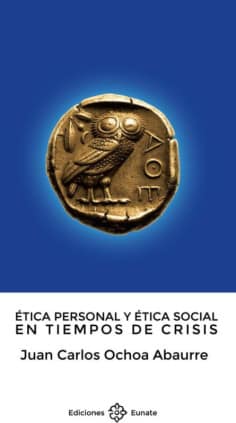 Ética personal y ética social en tiempos de crisis