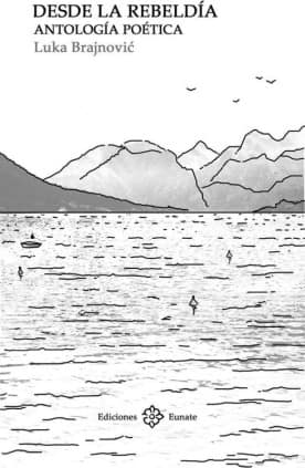 Desde la rebeldía. Antología poética
