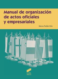 Manual de organización de actos oficiales y empresariales