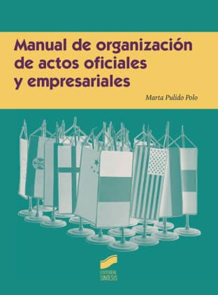 Manual de organización de actos oficiales y empresariales