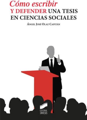 Cómo escribir y defender una tesis en ciencias sociales
