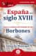 LA ESPAÑA DEL SIGLO XVIII
