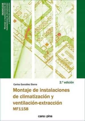 MF1158  Montaje de instalaciones de climatización y ventilación-extracción 2.ª edición