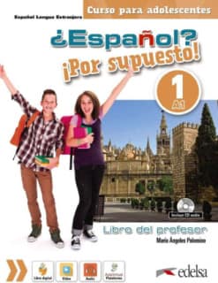 ¿Español? ¡Por supuesto! 1-A1. Libro del profesor.