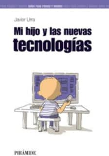 MI HIJO Y LAS NUEVAS TECNOLOGíAS