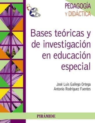 Bases teóricas y de investigación en educación especial